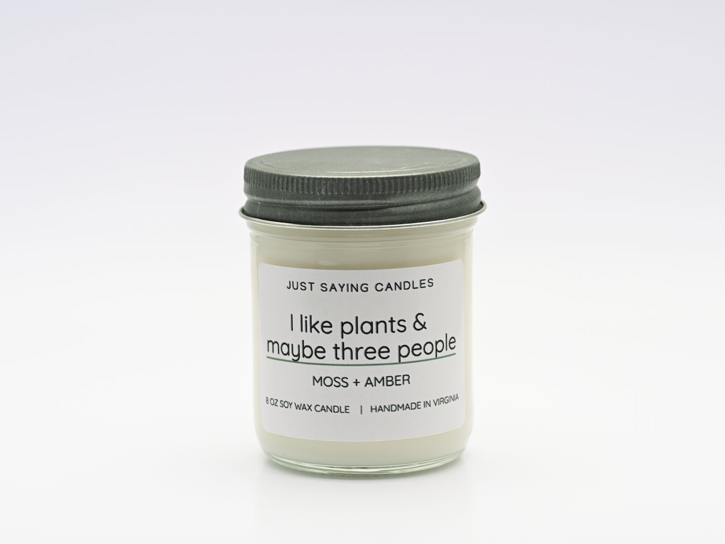 I like plants & maybe three people