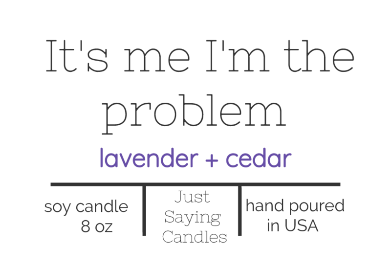 Cedar Scented Candle | Lavender and Cedar Candle | just saying candles