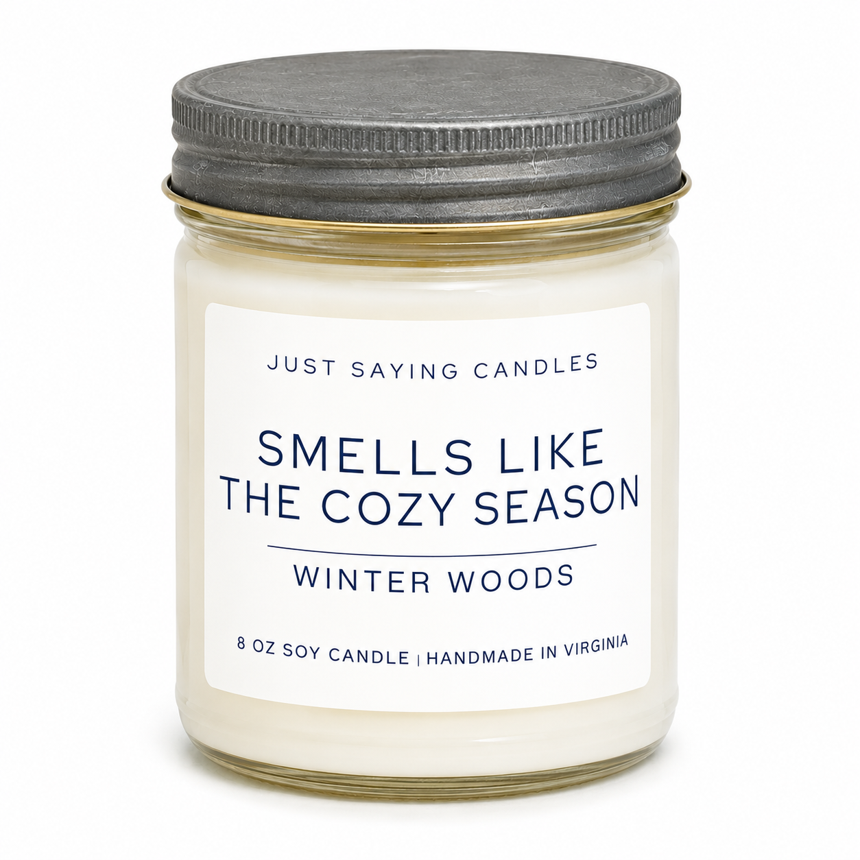 Smells like the Cozy Season - Winter Woods Soy Candle