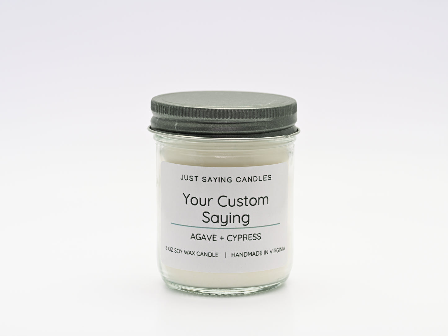 Custom Saying  Soy Candle