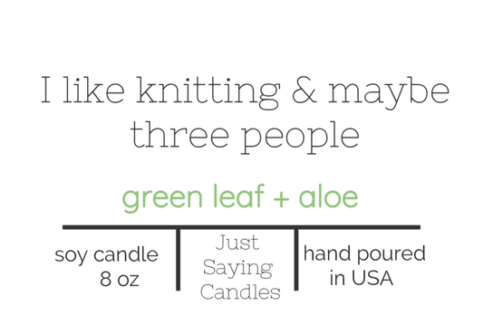 Hand Poured Candle | I Like Knitting Candle | just saying candles