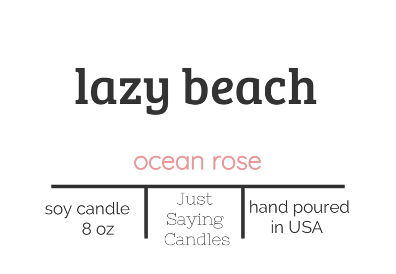 Ocean Rose Candle | Mandarin Scented Candle | just saying candles